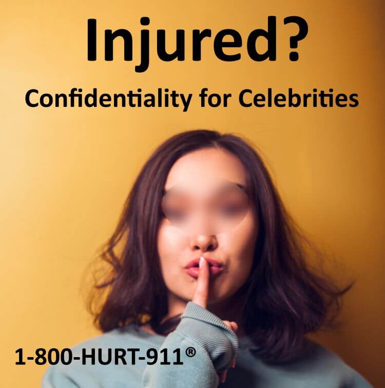 Celebrity Confidentiality for personal injury, accidents, assault, sexual harassment, sexual abuse, or sexual assault